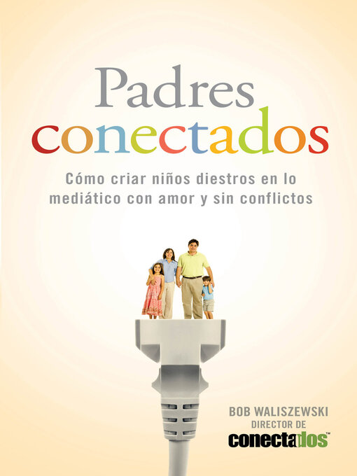 Title details for Padres Conectados by Bob Waliszewski - Available